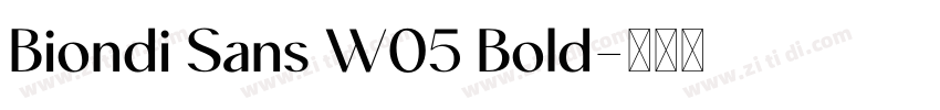 Biondi Sans W05 Bold字体转换